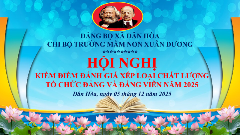 HỘI NGHỊ ĐÁNH GIÁ CHẤT LƯỢNG TỔ CHỨC ĐẢNG VÀ ĐẢNG VIÊN NĂM 2025