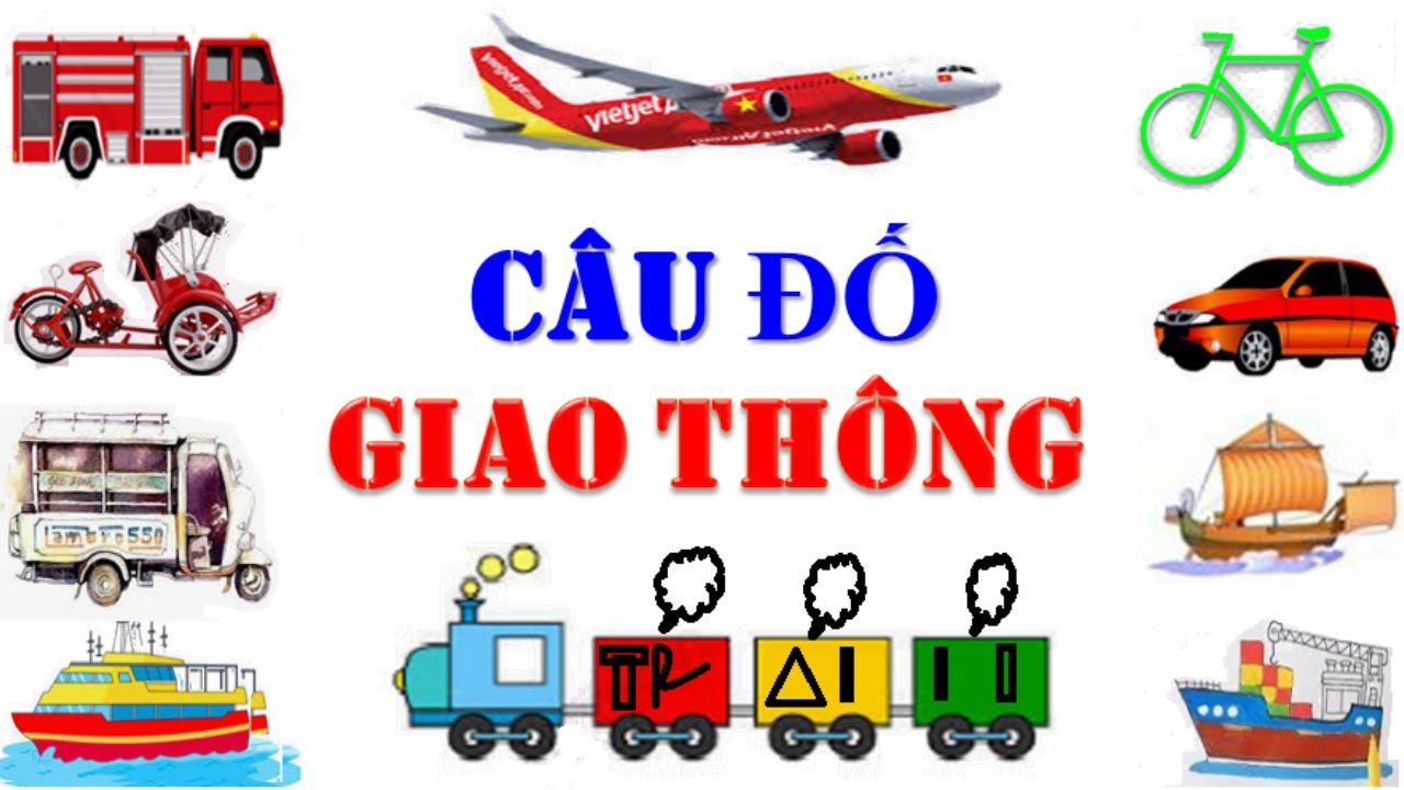 Câu đố về phương tiện giao thông